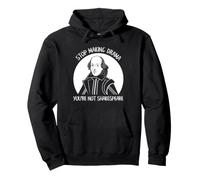 Arrêtez de Faire du théâtre, Vous n'êtes Pas Un Barde littéraire de l'humour de Shakespeare Sweat à Capuche