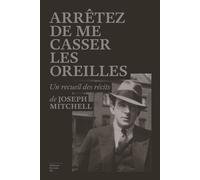 Arrêtez de me casser les oreilles - Joseph Quincy Mitchell - Du Sous-Sol - broché - Roman