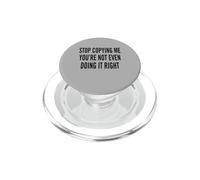 Arrêtez de me Copier, Vous ne Le Faites même Pas correctement PopSockets PopGrip pour MagSafe