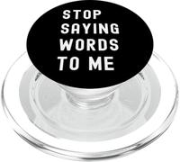 Arrêtez de me dire des Mots Silence Sarcastique drôle PopSockets PopGrip pour MagSafe