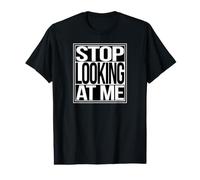 Arrêtez de me Regarder T-Shirt Graphique avec Valeur