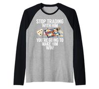 Arrêtez de négocier avec Lui, Vous Allez Le Faire Gagner Jeu de société Manche Raglan