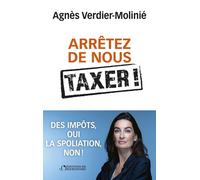 Arrêtez de nous taxer ! - Agnès Verdier-Molinié - Éditions de l'Observatoire - ebook (ePub) - Etude