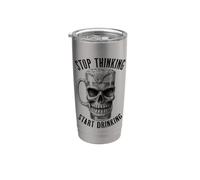 Arrêtez de penser, commencez à boire un drôle de crâne de bière d'Halloween Gobelet isotherme en acier inoxydable double paroi