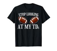 Arrêtez de Regarder Le Football avec Mes implants aux Gros Seins Amusants de ma TD T-Shirt