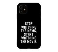 Arrêtez de Regarder Les Nouvelles Commencer à Regarder Le Film Witty Coque pour iPhone 11