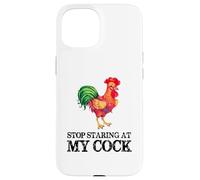 Arrêtez de Regarder ma Queue - Funny Rooster Chicken Lover Coque pour iPhone 15