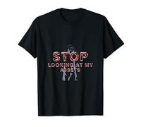 Arrêtez de Regarder Mes Actifs T-Shirt