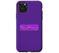 Arrêtez de Regarder Mes Seins flasques Coque pour iPhone 11 Pro Max