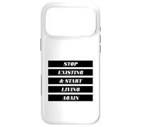 Arrêtez d'exister et recommencez à Vivre (énoncé Positif) Coque pour iPhone 17 Pro Max