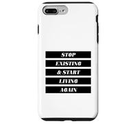 Arrêtez d'exister et recommencez à Vivre (énoncé Positif) Coque pour iPhone 7 Plus/8 Plus