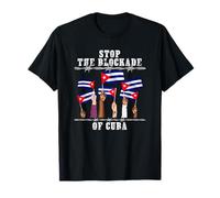 Arrêtez Le blocus de Cuba, Le socialisme, Le Drapeau de Cuba T-Shirt