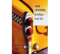 Arrêtez-moi là ! - Iain Levison - Liana levi - broché - Roman