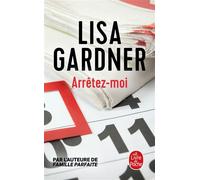 Arrêtez-moi - Lisa Gardner - Lgf - Poche - Roman