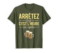 Arrêtez Tout C'est L'Heure De L'Apéro Humour Alcool Bière T-Shirt, Homme, Olive, L