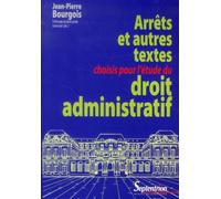 Arrêts et autres textes choisis pour l''étude du droit administratif - PU Septentrion - Presses Universitaires Du Septen-Trion - broché - Etude