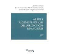 Arrêts, jugements et avis des juridictions financières 2020 - Cour Des Comptes - Documentation Francaise - broché - Etude