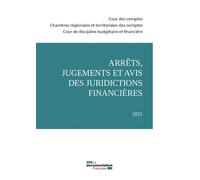 Arrêts, jugements et avis des juridictions financières 2021 - Collectif - Documentation Francaise - broché - Etude