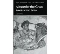 Arrian: Alexander the Great: Selections from Arrian Arrian (Auteur)
