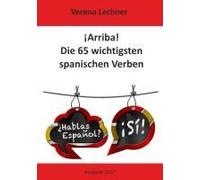 ¡Arriba! Die 65 Wichtigsten Spanischen Verben