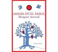 Arriba En El Árbol - [Livre en VO] Atwood, Margaret (Auteur)