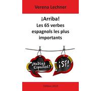 ¡Arriba! Les 65 verbes espagnols les plus importants