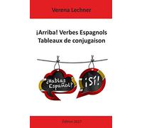 ¡Arriba! Verbes Espagnols: Tableaux de conjugaison