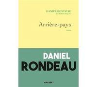 Arrière-pays Daniel Rondeau (Auteur)