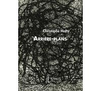 Arrière-plans - Christophe Mahy - L'herbe Qui Tremble - broché - Poésie