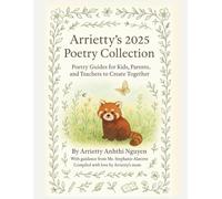 Arrietty’s 2025 Poetry Collection: Poetry Guides for Kids, Parents, and Teachers to Create Together