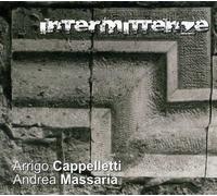 Arrigo Cappelletti|Andrea Mass - Intermittenze