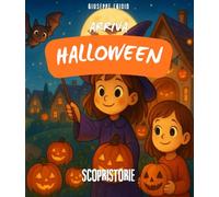 Arriva Halloween: Libro con illustrazioni colorate e uno stile fiabesco, per tutti i bambini che vogliono sognare e scoprire la magia di Halloween. SCRITTO IN STAMPATELLO