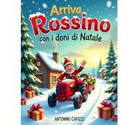 Arriva Rossino con i doni di Natale