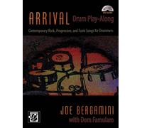 Arrival Drum Play-Along: Contemporary Rock, Progressive, and Funk Songs for Drummers