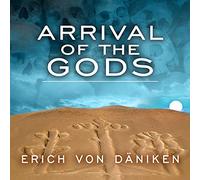 Arrival of the Gods: Revealing the Alien Landing Sites of Nazca