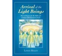 Arrival Of The Light Beings