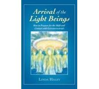 Arrival Of The Light Beings