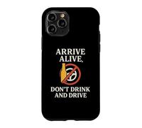 Arrive Alive, Don't Drink & Drive | Cadeau de Sensibilisation à la sécurité Coque pour iPhone 11 Pro