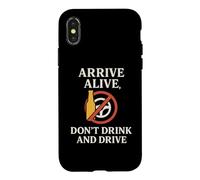 Arrive Alive, Don't Drink & Drive | Cadeau de Sensibilisation à la sécurité Coque pour iPhone X/XS