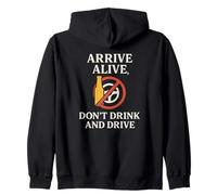 Arrive Alive, Don't Drink & Drive | Cadeau de Sensibilisation à la sécurité Sweat à Capuche