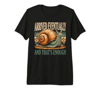 Arrivé finalement et C'est Assez d'escargot T-Shirt Haut de Gamme