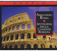 VARIOU - Arrivederci Roma: Antologia