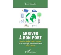 Arriver à bon port: Une stratégie 100 % climat, 50 % écologie récompensante, 50 % Ulysse