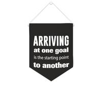 Arriving at One Goal Is The Starting Point to Another Bannière murale inspirante à suspendre au mur Bannière décorative pour salon, chambre à coucher, bureau, cadeaux de vacances 25,4 x 30,5 cm