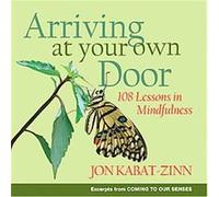 Arriving at Your Own Door Jon Kabat-Zinn (Auteur)