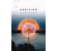 Arriving - Benjamin Honeycutt - SideB Ink - ebook (ePub) - Livre