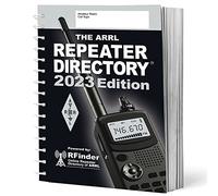 ARRL Repeater Directory 2023 Edition - World’s Largest Printed Directory of Repeater Systems