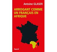 Arrogant comme un français en Afrique