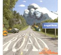 Arrogant Worms – Idiot Road