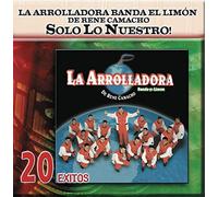 Arrolladora Banda El Limon - Solo Lo Nuestro: 20 Exitos
